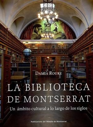 BIBLIOTECA DE MONTSERRAT | 9788484159582 | ROURE, DAMIÀ