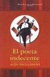 POETA INDECENTE, EL | 9788487981364 | MASLLORENS, ÀLEX