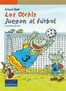 LOS OLCHIS JUEGAN AL FÚTBOL | 9788420552583 | DIETL, ERHARD