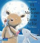 OSO MELOSO Y LUNA FELIZ, EL | 9788420553672 | LOBEL, GILLIAN