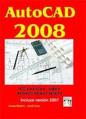 AUTOCAD 2008 CURSO DE INICIALCION | 9788496897090 | MORELO, JOSEP - CROS, JORDI