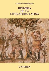 HISTORIA DE LA LITERATURA LATINA | 9788437624143 | CODOÑER, CARMEN (ED)