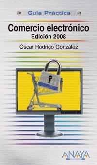 COMERCIO ELECTRONICO. EDICIÓN 2008 | 9788441522855 | RODRIGO, OSCAR