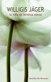 VIDA NO TERMINA NUNCA, LA | 9788433021892 | JAGER, WILLIGIS