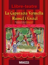 LLIBRE TEATRE, LA CAPUTXETA VERMELLA / HANSEL I GRETEL | 9788448920784 | JANER, MONTSERRAT