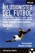 IL.LUSIONISTES DEL FUTBOL | 9788497913157 | SANCHEZ-MUSTICH, CELIA