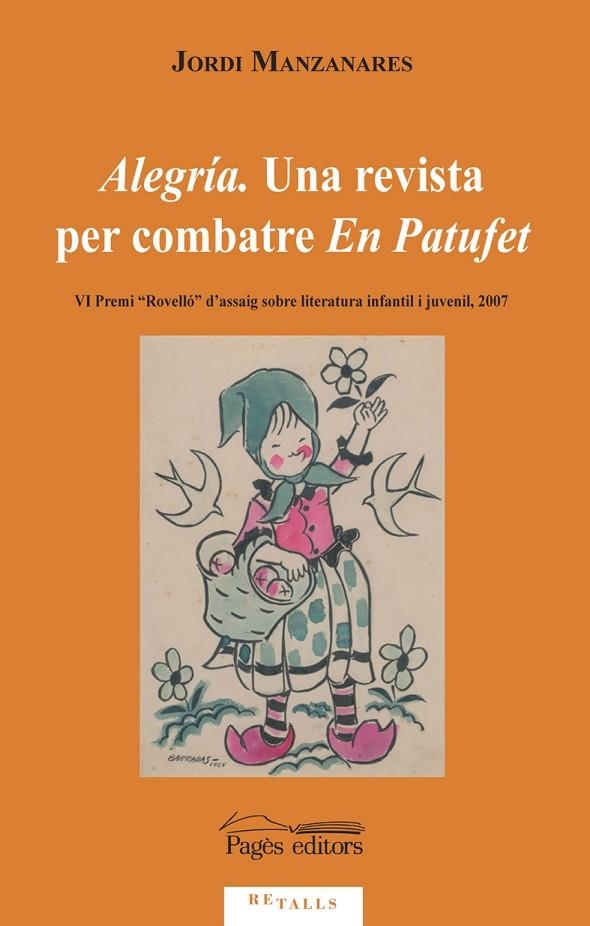 ALEGRIA UNA REVISTA PER COMBATRE EL PATUFET | 9788497795746 | MANZANARES, JORDI