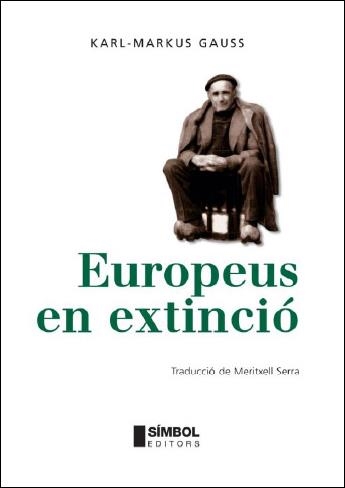 EUROPEUS EN EXTINCIO | 9788495987525 | GAUSS, KARL-MARKUS