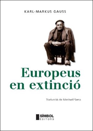 EUROPEUS EN EXTINCIO | 9788495987525 | GAUSS, KARL-MARKUS