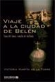 VIAJE A LA CIUDAD DE BELEN CUNA DEL AMOR SEMILLA DE INTIFADA | 9788495744968 | MARTIN DE LA TORRE, VICTORIA