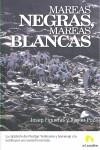 MAREAS NEGRAS, MAREAS BLANCAS | 9788496929579 | FIGUERAS, JOSEP