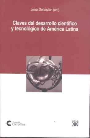CLAVES DEL DESARROLLLO CIENTIFICO Y TECNOLOGICO DE AMERICA L | 9788432313059 | SEBASTIAN, JESUS