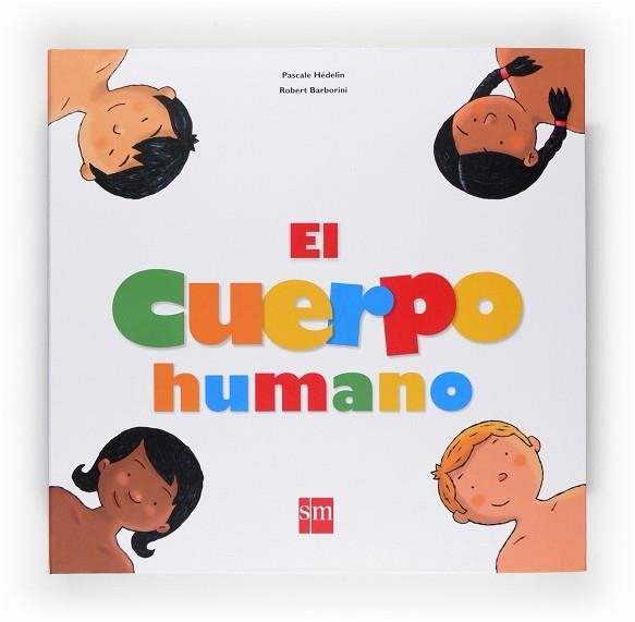 CUERPO HUMANO, EL | 9788467520156