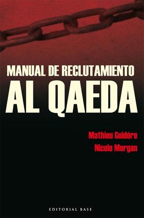 MANUAL DE RECLUTAMIENTO AL QAEDA | 9788485031900 | GUIDERE / MORGAN