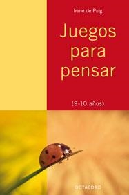 JUEGOS PARA PENSAR 9-10 AÑOS | 9788480639200 | PUIG, IRENE DE