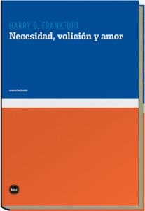 NECESIDAD VOLICION Y AMOR | 9788496859128 | FRANKFURT, HARRY G.