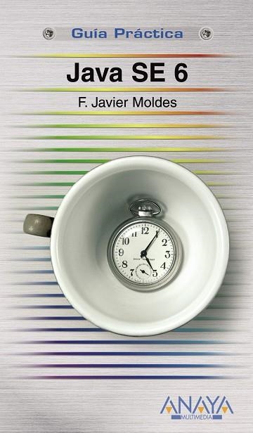 JAVA 6 | 9788441522886 | MOLDES TEO, FRANCISCO JAVIER