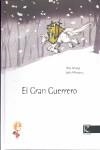GRAN GUERRERO, EL | 9788496957183 | AÑORGA, PELLO / MITXELENA, JOKIN