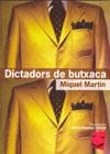 DICTADORS DE BUTXACA | 9788461208678 | MARTIN, MIQUEL