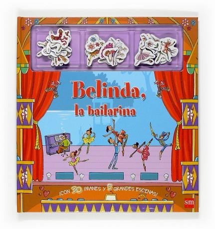 BELINDA LA BAILARINA (LIBRO MAGNETICO) | 9788467519952 | VARIOS AUTORES,