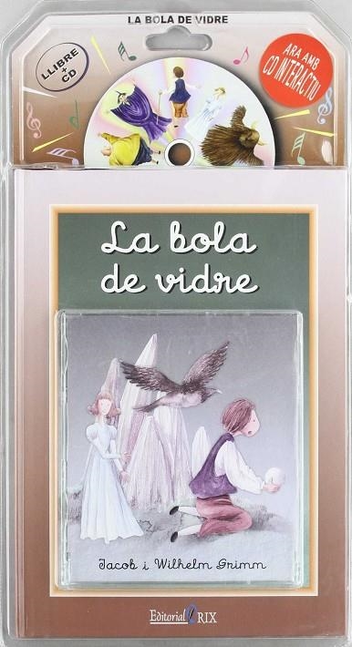 BOLA DE VIDRE, LA (LLIBRE+CD) | 9788493434045 | GRIMM, JACOB