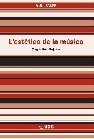 ESTETICA DE LA MUSICA. L´ (VULL SABER) (65) | 9788497886536 | POLO PUJADAS, MAGDA