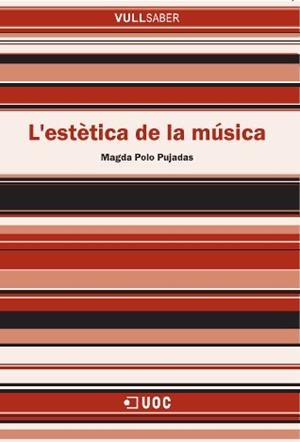 ESTETICA DE LA MUSICA. L´ (VULL SABER) (65) | 9788497886536 | POLO PUJADAS, MAGDA