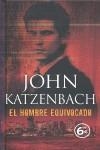 HOMBRE EQUIVOCADO, EL | 9788496778887 | KATZENBACH, JOHN