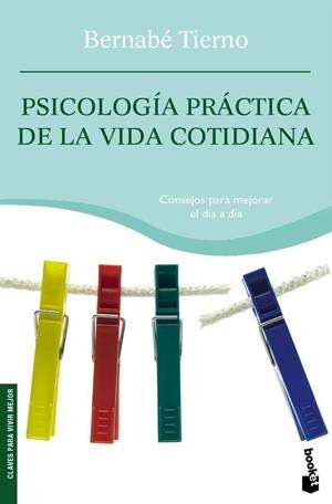 PSICOLOGIA PRACTICA DE LA VIDA COTIDIANA | 9788484605331 | TIERNO, BERNABE