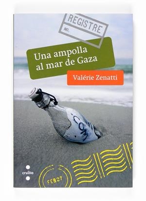 AMPOLLA AL MAR DE GAZA, UNA | 9788466118446 | ZENATTI, VALERIE