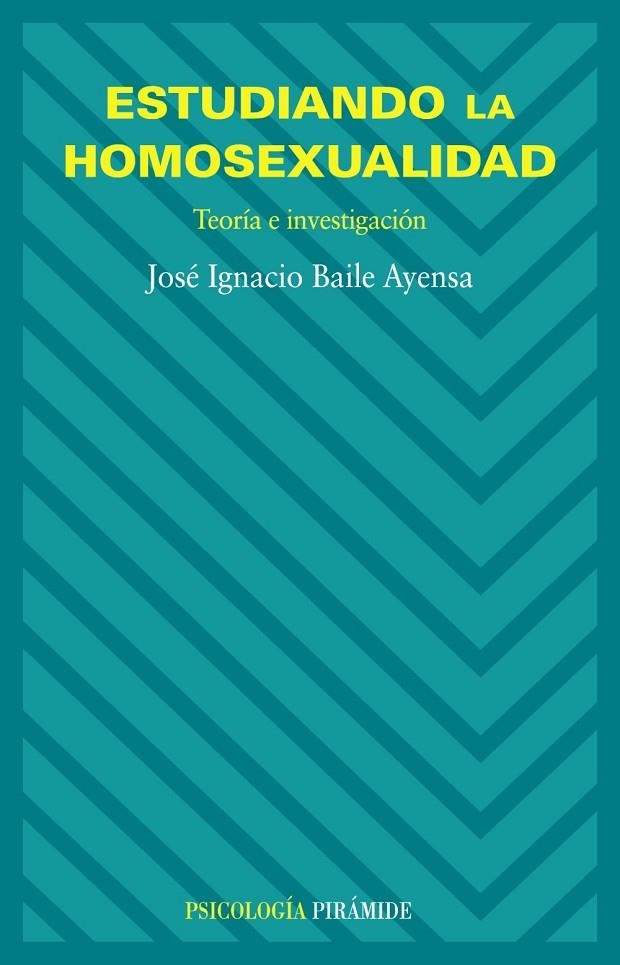 ESTUDIANDO LA HOMOSEXUALIDAD | 9788436821475 | BAILE AYENSA, JOSÉ  IGNACIO