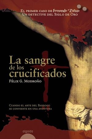 SANGRE DE LOS CRUCIFICADOS, LA | 9788476476819 | MODROÑO, FELIX G