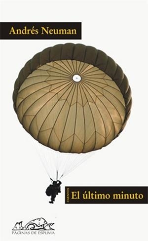 ULTIMO MINUTO, EL | 9788483930014 | NEUMAN, ANDRES
