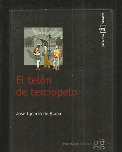 TELON DE TERCIOPELO, EL | 9788493509064 | ARANA, JOSE IGNACIO DE