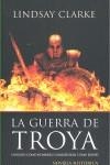 GUERRA DE TROYA, LA | 9788497346870 | CLARKE, LINDSAY