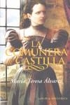 COMUNERA DE CASTILLA, LA | 9788497346832 | ALVAREZ, MARIA TERESA