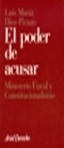 PODER DE ACUSAR, EL | 9788434416451 | DIEZ- PICAZO, LUIS MARIA