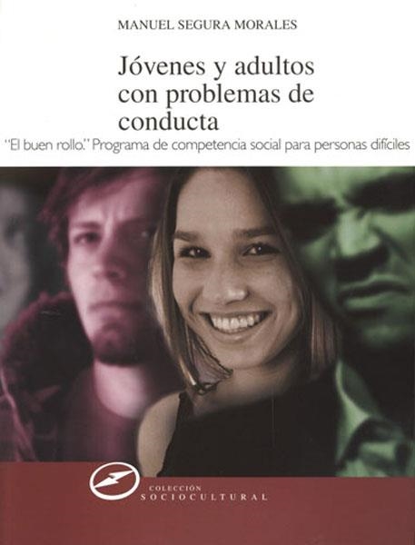 JOVENES Y ADULTOS CON PROBLEMAS DE CONDUCTA : DESARROLLO DE | 9788427715455 | SEGURA MORALES, MANUEL