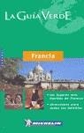 FRANCIA LA GUIA VERDE | 9782067124318 | MICHELIN
