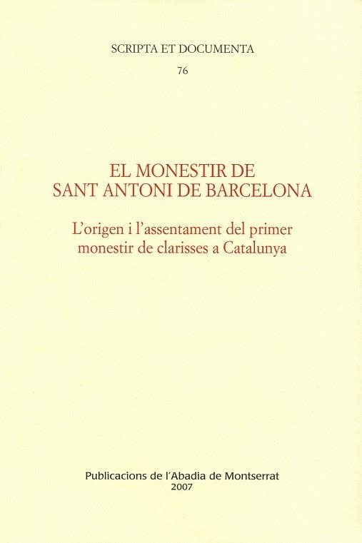 MONESTIR DE SANT ANTONI DE BARCELONA, EL | 9788484159797 | JORNET I BENITO, NURIA
