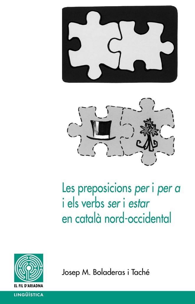 PREPOSICIONS PER I PER A ELS VERBS SER I ESTAR EN CATALA NOR | 9788497795982 | BOLADERAS TACHE, JOSEP M.