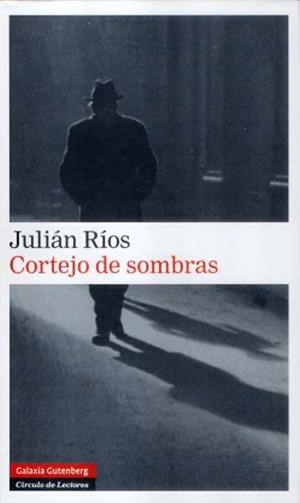 CORTEJO DE SOMBRAS | 9788481096910 | RIOS, JULIAN