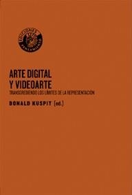 ARTE DIGITAL Y VIDEOARTE | 9788486418830 | KUSPIT, DONALD