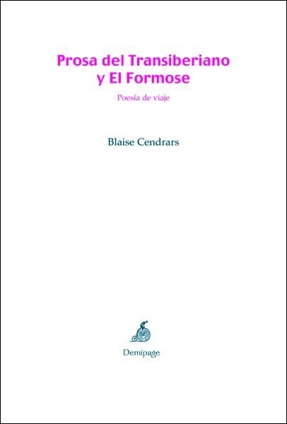 PROSA DEL TRANSIBERIANO Y EL FORMOSE | 9788493526931 | CENDRARS, BLAISE