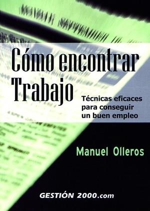 COMO ENCONTRAR TRABAJO TÉCNICAS EFICACES PARA CONSEGUIR UN | 9788480884877 | OLLEROS IZARD, MANUEL