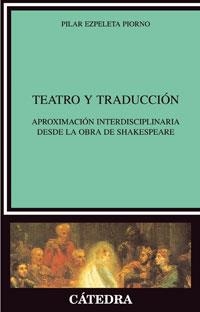 TEATRO Y TRADUCCION | 9788437624273 | EZPELETA PIORNO, PILAR