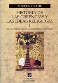 HISTORIA DE LAS CREENCIAS Y LAS IDEAS RELIGIOSAS I | 9788449306839 | ELIADE, MIRCEA