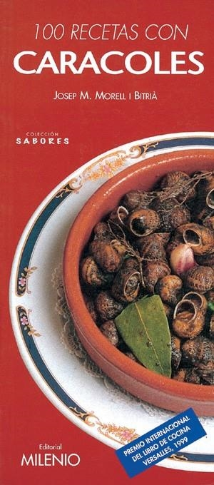 100 RECETAS CON CARACOLES | 9788489790971 | MORELL I BITRIA, JOSEP M.