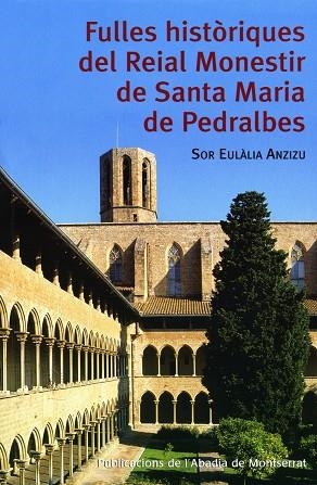 FULLES HISTORIQUES DEL REIAL MONESTIR DE SANTA MARIA DE PEDR | 9788484159766 | ANZIZU I VILA,EULALIA