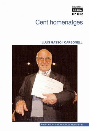 CENT HOMENATGES | 9788484159988 | GASSO I CARBONELL,LLUIS